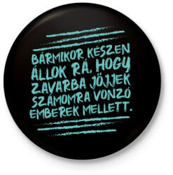 printfashion Vonzó emberek mellett - Kitűző, hűtőmágnes - Fekete (7283521)