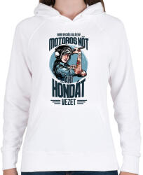 printfashion Sose becsülj alá egy motors nőt - Honda - Női kapucnis pulóver - Fehér (4343592)