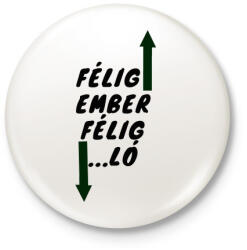 printfashion FÉLIG EMBER FÉLIG LÓ - Kitűző, hűtőmágnes - Fehér (3080827)