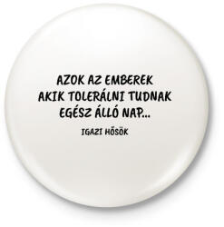 printfashion Azok az emberek - Kitűző, hűtőmágnes - Fehér (16002024)