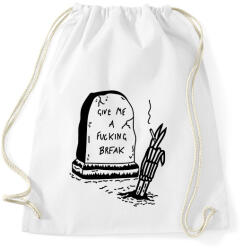 printfashion Give me a fucking break - Sportzsák, Tornazsák - Fehér (16324228)