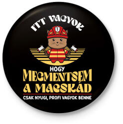 printfashion Tűzoltó cica - Kitűző, hűtőmágnes - Fekete (10749682)