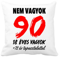 printfashion Nem vagyok 90! - Párnahuzat, Díszpárnahuzat - Fehér (994261)
