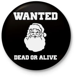 printfashion Santa Wanted - Kitűző, hűtőmágnes - Fekete (3100197)