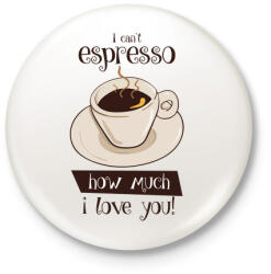 printfashion Eszpresszó - Kitűző, hűtőmágnes - Fehér (3075966)