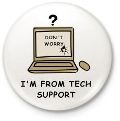 printfashion TECH SUPPORT - Kitűző, hűtőmágnes - Fehér (3081937)