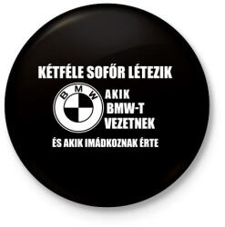 printfashion Kétféle Bmw Sofőr - Kitűző, hűtőmágnes - Fekete (3098127)