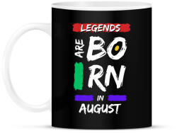 printfashion Legends are born in august - Bögre - Fekete (14661461)