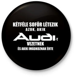 printfashion Kétféle Audi Sofőr - Kitűző, hűtőmágnes - Fekete (3098116)