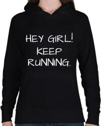 printfashion Hey girl, keep running - Női kapucnis pulóver - Fekete (2468623)