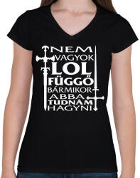 printfashion Nem vagyok LOL függő, bármikor abba tudnám hagyni - Női V-nyakú póló - Fekete (16524488)