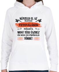 printfashion Tetoválások nélkül - Fekete - Női kapucnis pulóver - Fehér (6985400)