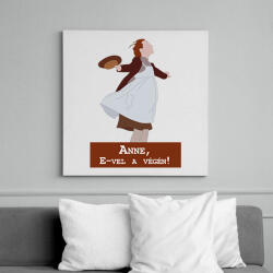 printfashion Anne, E-vel a végén! - Széllel szemben - Vászonkép - Fehér (6641245)