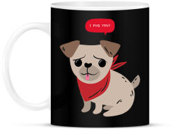 printfashion Mopsz - I pug you - Bögre - Fekete (10899426)