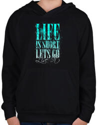 printfashion Az élet rövid - Gyerek kapucnis pulóver - Fekete (16750)
