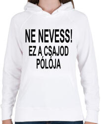 printfashion Ne nevess! - Női kapucnis pulóver - Fehér (2408652)