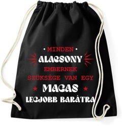 printfashion Magas legjobb barát - Sportzsák, Tornazsák - Fekete (13495175)
