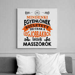 printfashion Legjobbakból lettek masszőrök - Vászonkép - Fehér (12609497)