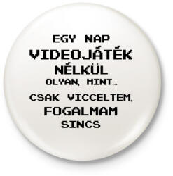 printfashion Game - Kitűző, hűtőmágnes - Fehér (11403627)