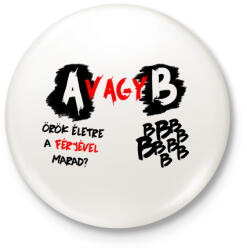 printfashion A vagy B Feleség - Kitűző, hűtőmágnes - Fehér (3081232)