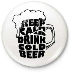 printfashion Keep Calm and Drink Beer - Kitűző, hűtőmágnes - Fehér (3089686)