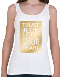 printfashion Trust in the Lord. - Női atléta - Fehér (274332)