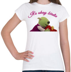 printfashion It's okay birdie - Női póló - Fehér (16253297)