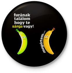 printfashion furának találom. . . - Kitűző, hűtőmágnes - Fekete (3102329)