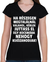 printfashion Ha részegen megtalálnál valahol - Női V-nyakú póló - Fekete (10455718)