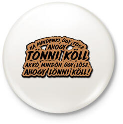 printfashion Rózsa Sándor idézet - Kitűző, hűtőmágnes - Fehér (7414090)