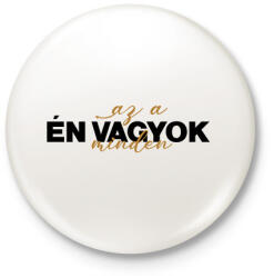 printfashion Én vagyok az a minden - páros minta - Kitűző, hűtőmágnes - Fehér (16812996)