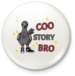 printfashion Coo story bro - Kitűző, hűtőmágnes - Fehér (11675922)