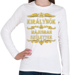 printfashion A királynők májusban születtek - Női hosszú ujjú póló - Fehér (1925740)