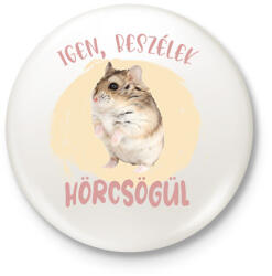 printfashion Igen, beszélek hörcsögül - Kitűző, hűtőmágnes - Fehér (7097162)