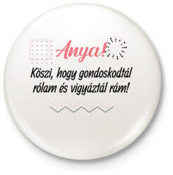 printfashion Anya! Köszi hogy gondoskodtál rólam - Kitűző, hűtőmágnes - Fehér (7002804)