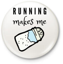 printfashion Running makes me salty - Kitűző, hűtőmágnes - Fehér (3088261)