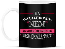 printfashion Kérdezd meg keresztanyut - Bögre - Fekete (12685091)