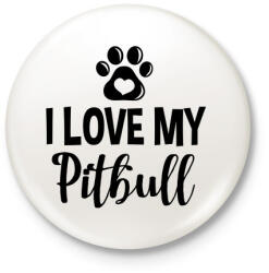 printfashion I love my pitbull - Kitűző, hűtőmágnes - Fehér (3078785)