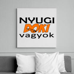 printfashion Nyugi Doki vagyok - Vászonkép - Fehér (6636464)
