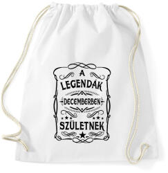 printfashion A legendák decemberben születtek - Sportzsák, Tornazsák - Fehér (7407478)