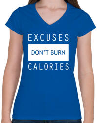 printfashion A kifogások nem égetnek kalóriát - Női V-nyakú póló - Királykék (286900)