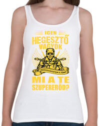 printfashion Igen hegesztő vagyok - Női atléta - Fehér (16372160)