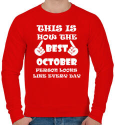 printfashion Így néz ki a legjobb októberi születésű személy minden nap - Férfi pulóver - Piros (1414941)