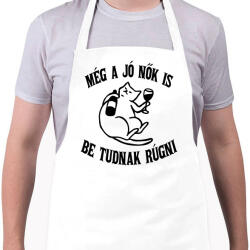 printfashion Még a jó nők is be tudnak rúgni - Kötény - Fehér (16560645)