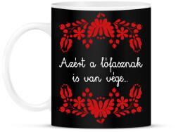 printfashion Azért a lófasznak is van vége. . . - Bögre - Fekete (16376225)