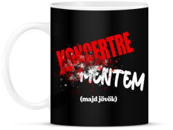 printfashion Koncertre mentem (majd jövök) - Bögre - Fekete (16665204)