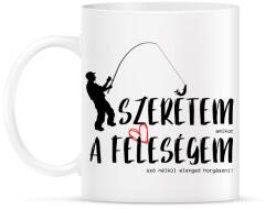 printfashion Szeretem, amikor a feleségem szó nélkül elenged horgászni! - Bögre - Fehér (12060447)