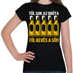 printfashion Túl kevés sör - Női póló - Fekete (7689977)