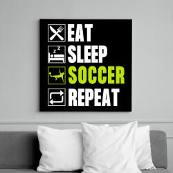 printfashion Eat Sleep Soccer Repeat - Vászonkép - Fekete (6658150)