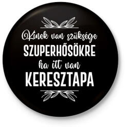 printfashion Ha itt van keresztapa - Kitűző, hűtőmágnes - Fekete (7114752)
